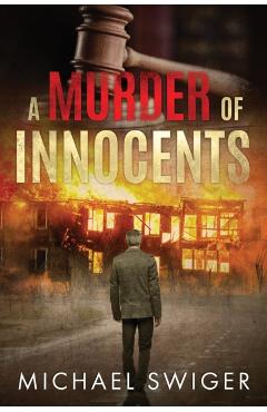A Murder of Innocents - Michael Swiger