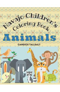 Navajo Children's Coloring Book: Animals - Candice Tallsalt