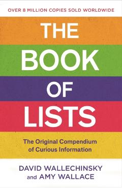 The Book of Lists: The Original Compendium of Curious Information - David Wallechinsky