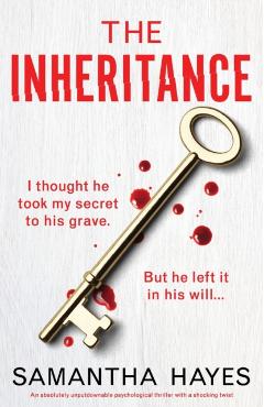 The Inheritance: An absolutely unputdownable psychological thriller with a shocking twist - Samantha Hayes