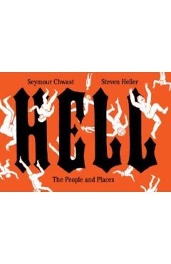 Hell: The People and Places - Seymour Chwast