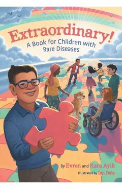 Extraordinary! A Book for Children with Rare Diseases - Evren Ayik
