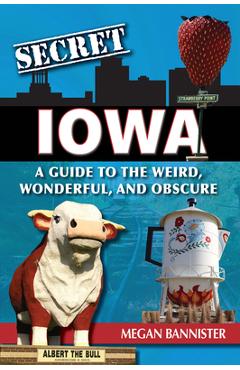 Secret Iowa - Megan Bannister