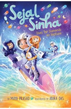 Sejal Sinha Dives for Diamonds on Neptune - Maya Prasad