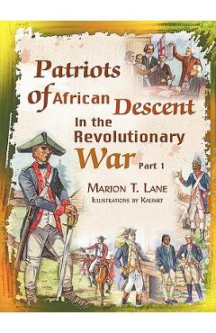 Patriots of African Descent in the Revolutionary War: Part 1 - Marion T. Lane