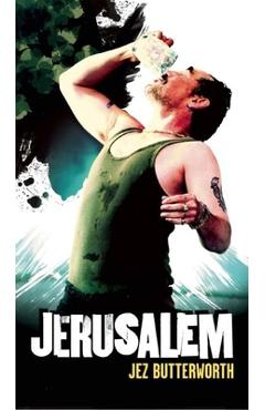 Jerusalem - Jez Butterworth