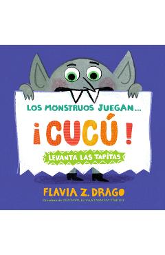 Los Monstruos Juegan . . . ¡Cucú! - Flavia Z. Drago
