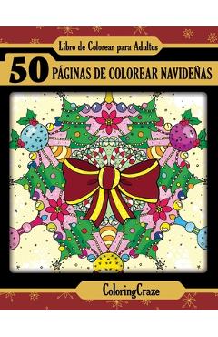 Libro de Colorear para Adultos: 50 Páginas de Colorear Navideñas - Coloringcraze