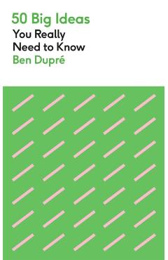 50 Big Ideas You Really Need to Know - Ben Dupré
