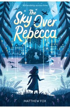 The Sky Over Rebecca - Matthew Fox