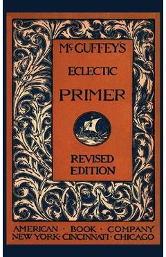 McGuffey's Eclectic Primer - William Mcguffey - Imagine 1