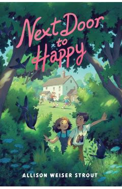 Next Door to Happy - Allison Weiser Strout