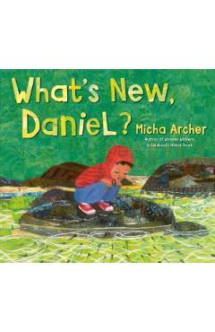 What\'s New, Daniel? - Micha Archer