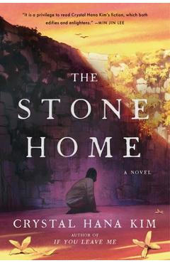 The Stone Home - Crystal Hana Kim