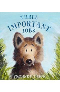 Three Important Jobs - Yvonne Ivinson