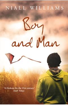 Boy and Man - Niall Williams