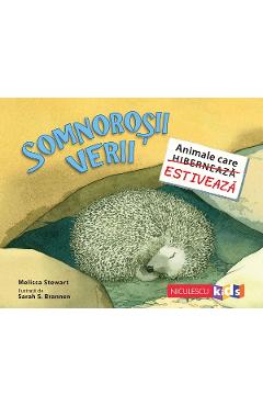 Somnorosii verii. animale care estiveaza - melissa stewart