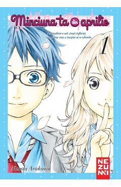 Minciuna ta din aprilie Vol.1 - Naoshi Arakawa