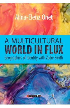 A multicultural world in flux - alina-elena onet