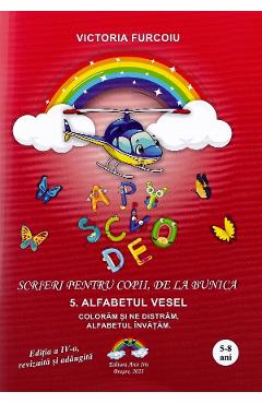 Scrieri pentru copii de la bunica vol.5: alfabetul vesel - victoria furcoiu