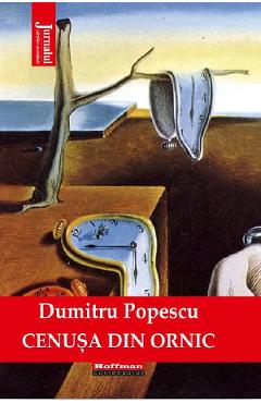 Cenusa din ornic - Dumitru Popescu - HOFFMAN