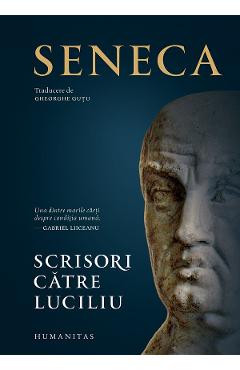 Scrisori catre Luciliu – Seneca catre poza bestsellers.ro