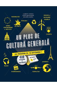 Un plus de cultura generala – Laurent Avezou, Jamel Benhassine, Philippe Sierra Atlase poza bestsellers.ro