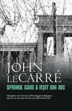 Spionul care a iesit din joc - john le carre