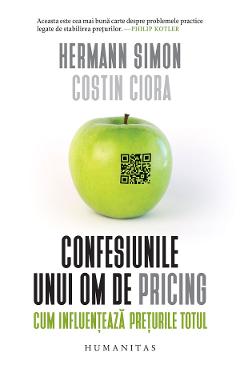 Confesiunile unui om de pricing - Hermann Simon, costin ciora