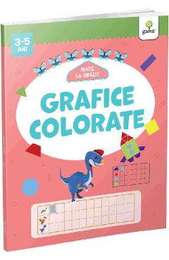 Grafice colorate. Mate la gradi 3-5 ani - GAMA