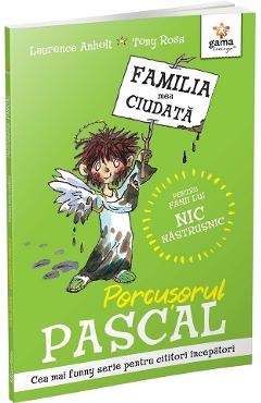 Porcusorul pascal. familia mea ciudata - laurence anholt, tony ross