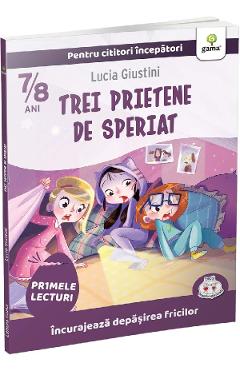 Trei prietene de speriat - Lucia Giustini