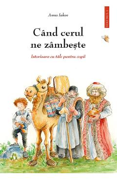 Cand cerul ne zambeste vol.1 - anna iakov