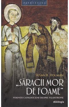 Saracii mor de foame - susan r. holman