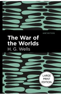 The War of the Worlds: Large Print Edition - H. G. Wells