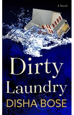 Dirty Laundry - Disha Bose
