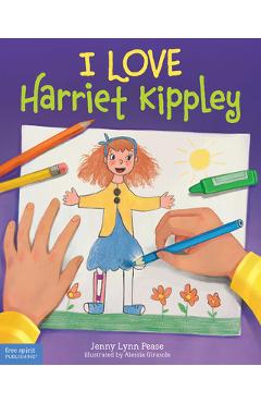I Love Harriet Kippley - Jenny Lynn Pease