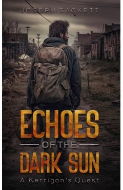 Echoes of the Dark Sun - Sackett