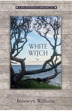 White Witch - Bronwyn Williams