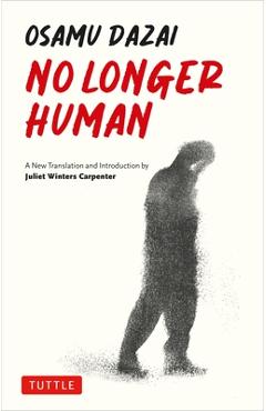 No Longer Human - Osamu Dazai