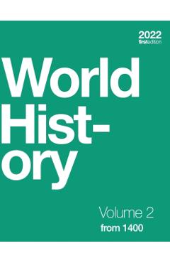 World History, Volume 2: from 1400 (paperback, b&w) - Ann Kordas