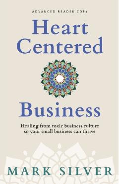 Heart-Centered Business - Mark Silver - Imagine 1