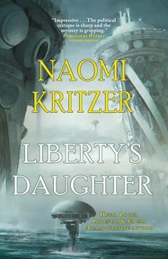 Liberty\'s Daughter - Naomi Kritzer