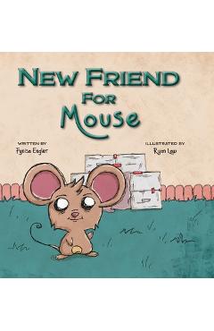 New Friend for Mouse - Fynisa Engler