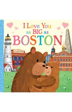 I Love You as Big as Boston - Rose Rossner