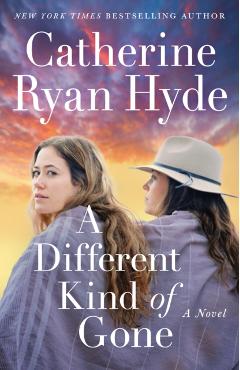 A Different Kind of Gone - Catherine Ryan Hyde