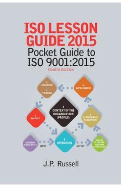 ISO Lesson Guide 2015: Pocket Guide to ISO 9001:2015 - James Paul Russell