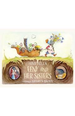 Eeny and Her Sisters - Jane Yolen