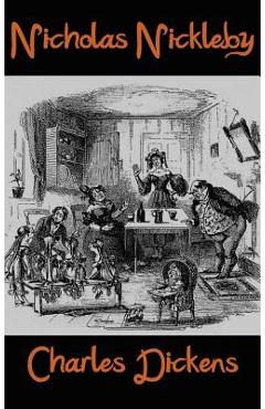 Nicholas Nickleby - Charles Dickens