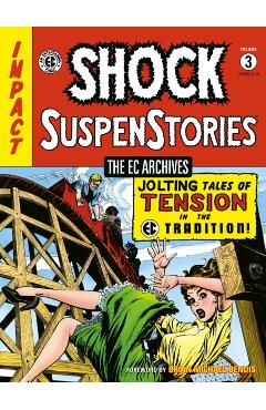 The EC Archives: Shock Suspenstories Volume 3 - Carl Wessler